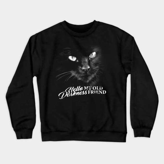 Hello Darkness My Old Friend Cat - V1 Crewneck Sweatshirt by GritFX